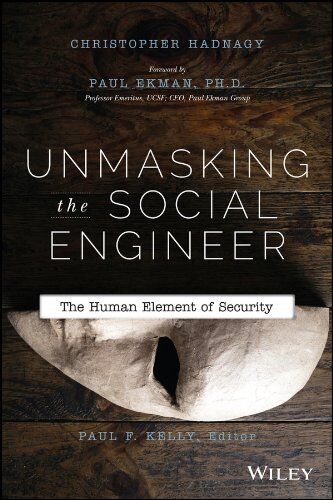 Christopher Hadnagy - Unmasking the Social Engineer: The Human Element of Security - Preis vom 02.10.2026 23:42:20 h