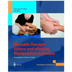 Manuelle Therapie. Sichere und effektive Manipulationstechniken, Fachbücher von Frans van den Berg, Udo Wolf