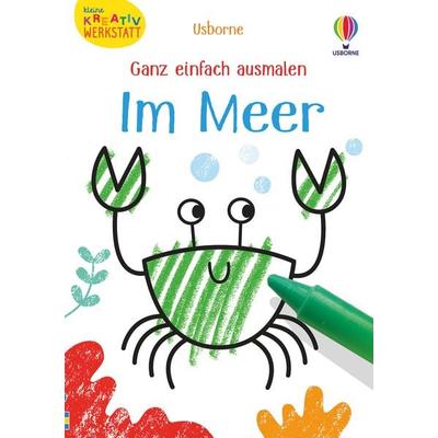 Kleine Kreativ-Werkstatt - Ganz einfach ausmalen: Im Meer, Taschenbuch von Kirsteen Robson, Usborne, 978-1-78941-641-1