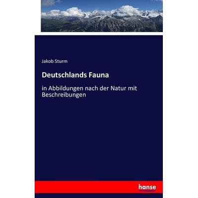 Deutschlands Fauna, Taschenbuch von Jakob Sturm, Hansebooks, 978-3-7433-7258-0