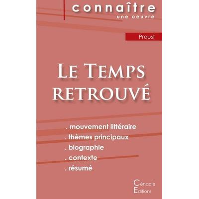 Fiche de lecture Le Temps retrouvé de Marcel Proust (analyse littéraire de référence et résumé complet), Taschenbuch von Marcel Proust, Les éditions