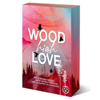 Wood High Love, Taschenbuch von D.C. Odesza, D.C. Odesza