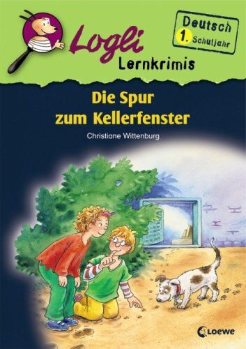 Christiane Wittenburg - Logli Lernkrimis. Die Spur zum Kellerfenster: Deutsch 1. Schuljahr - Preis vom 09.10.2026 07:28:09 h