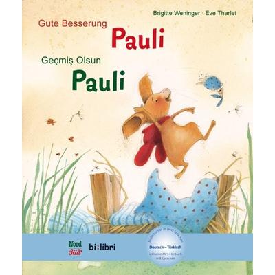 Gute Besserung, Pauli (Deutsch-Türkisch), Gebundene Ausgabe von Brigitte Weninger, Hueber, 978-3-19-069597-3