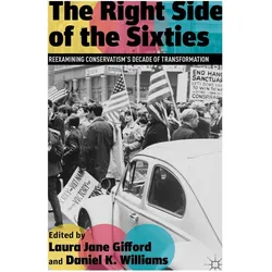 The Right Side of the Sixties, Fachbücher von Laura Jane Gifford, Daniel K Williams
