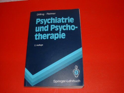 Dilling Horst und Reimer Christian - Psychiatrie und Psychotherapie. - Preis vom 09.10.2026 07:28:09 h