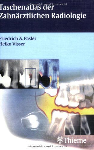 Pasler, Friedrich Anton - Taschenatlas der Zahnärztlichen Radiologie - Preis vom 01.10.2026 17:08:56 h