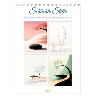 Schlichte Stille (Tischkalender 2027 DIN A5 hoch), CALVENDO Monatskalender
