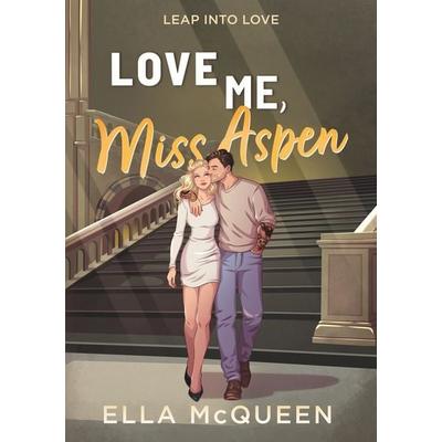 Love me, Miss Aspen, Taschenbuch von Ella McQueen, Tolino media, 978-3-695-63827-7