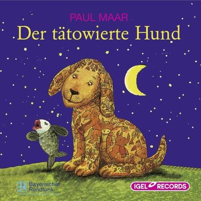 Der tätowierte Hund - Paul Maar, Audio, 9783731397366