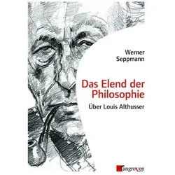 Das Elend der Philosophie, Sachbücher von Werner Seppmann