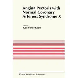 Angina Pectoris with Normal Coronary Arteries: Syndrome X, Fachbücher