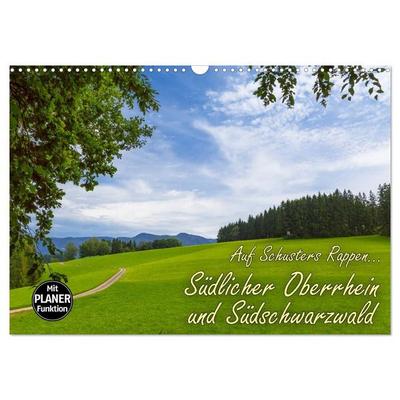 Auf Schusters Rappen... Südlicher Oberrhein und Südschwarzwald (Wandkalender 2027 DIN A3 quer), CALVENDO Monatskalender