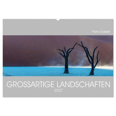 GROSSARTIGE LANDSCHAFTEN 2027 (Wandkalender 2027 DIN A2 quer), CALVENDO Monatskalender