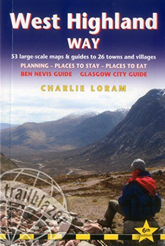 Charlie Loram - West Highland Way: Glasgow to Fort William (British Walking Guide) - Preis vom 09.10.2026 07:28:09 h