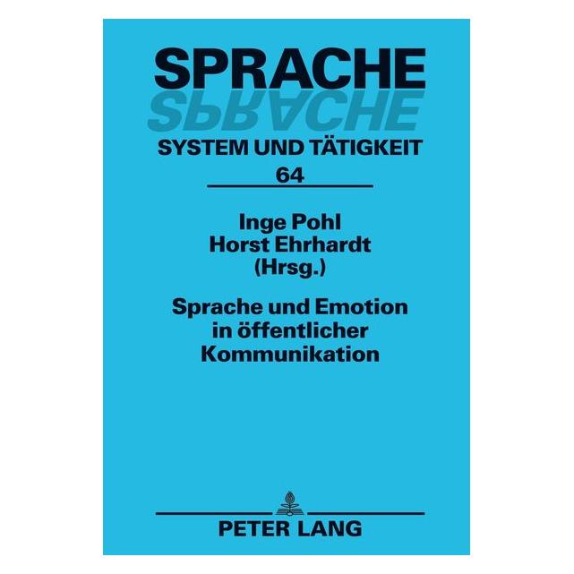 Peter Lang Sprache und Emotion in öffentlicher Kom (Deutsch, Hardcover) (67836048)