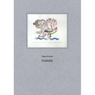 Jürgen Kramer Gedichte, Gebundene Ausgabe von Jürgen Kramer, BoD – Books on Demand, 978-3-7448-3597-8