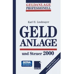 Geldanlage und Steuer 2000, Fachbücher von Karl H. Lindmayer
