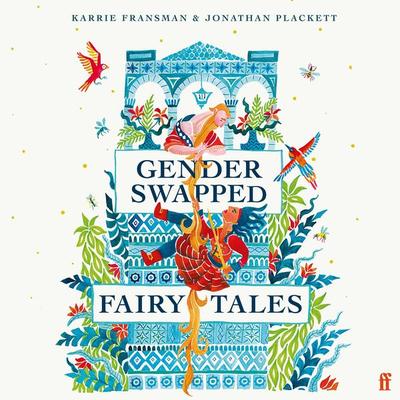 Gender Swapped Fairy Tales - Karrie Fransman,Jonathan Plackett, Audio, 9780571360215
