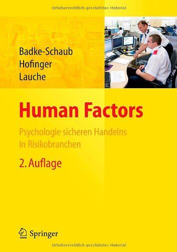 Petra Badke-Schaub - Human Factors: Psychologie sicheren Handelns in Risikobranchen - Preis vom 30.09.2026 09:01:18 h