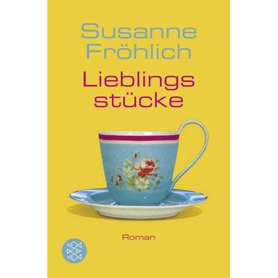 Lieblingsstücke, Taschenbuch von Susanne Fröhlich, Fischer Taschenbuch Verlag