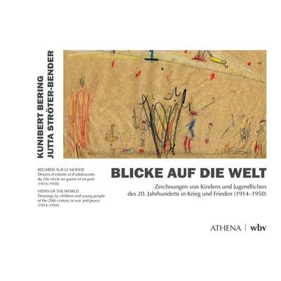 Blicke auf die Welt, Taschenbuch von Kunibert Bering,Jutta Ströter-Bender, Wbv Media, 978-3-7639-7824-3