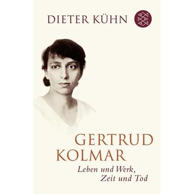 Gertrud Kolmar, Taschenbuch von Dieter Kühn, Fischer Taschenbuch Verlag