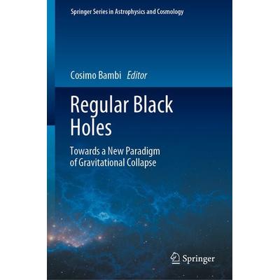 Regular Black Holes, Gebundene Ausgabe von , Springer Singapore, 978-981-9915-95-8