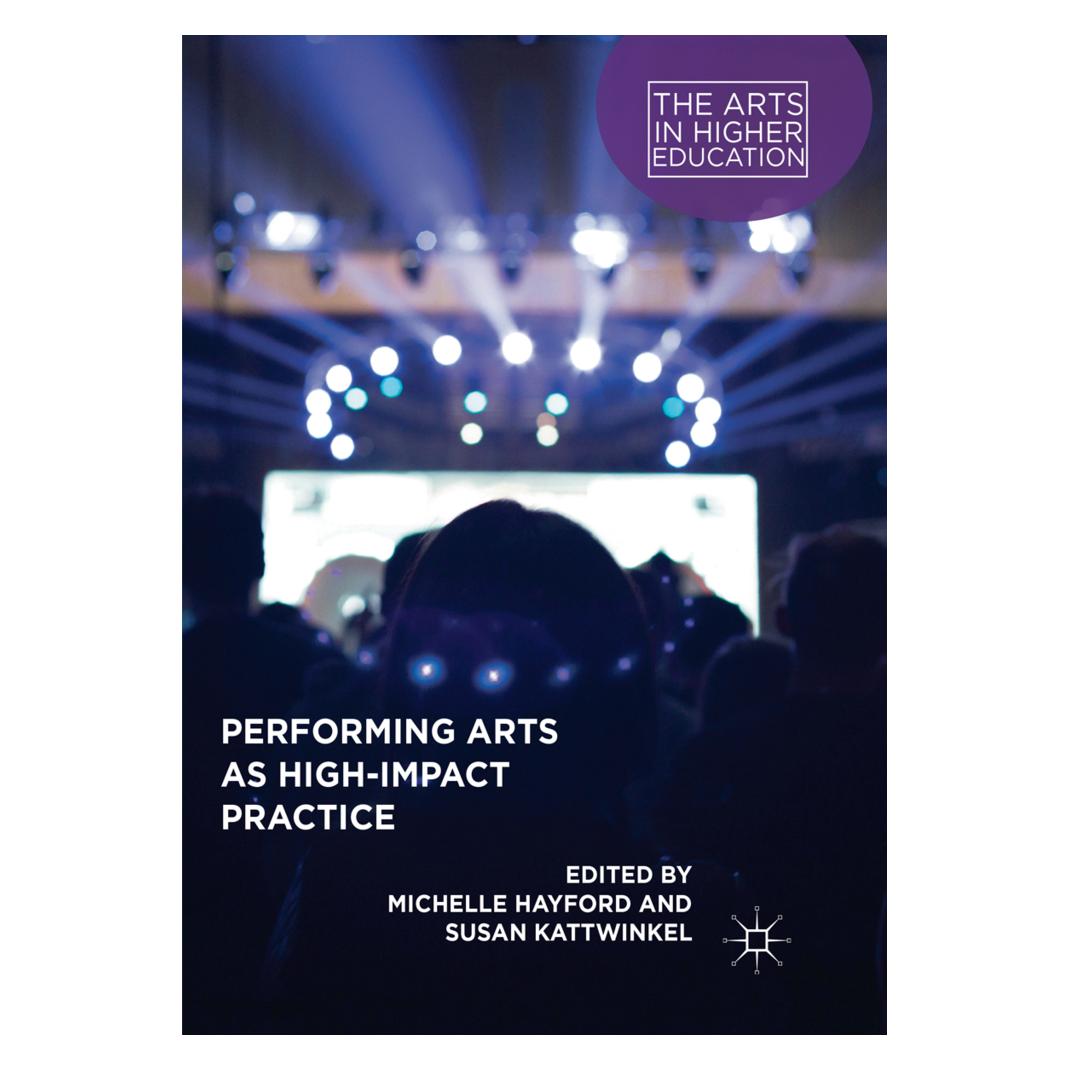Springer Performing Arts as High-Impact Practice (Englisch, Softcover, Michelle Hayford, Susan Kattwinkel) (56073901)