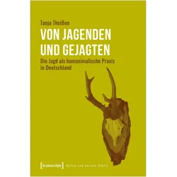 Von Jagenden und Gejagten, Fachbücher von Tanja Theissen