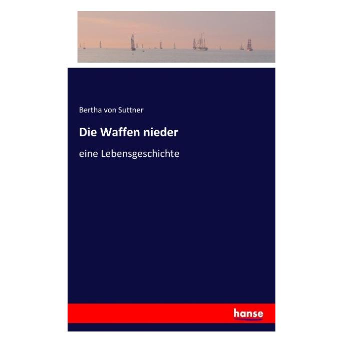 Vero Die Waffen nieder (Deutsch, Softcover, Bertha von Suttner) (8979991)