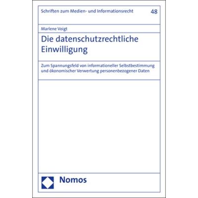 Die datenschutzrechtliche Einwilligung, Taschenbuch von Marlene Voigt, Nomos, 978-3-8487-7831-7