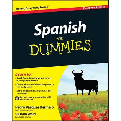 Spanish For Dummies, Taschenbuch von Pedro Vázquez Bermejo,Susana Wald, John Wiley & Sons Inc, 978-0-470-68815-1