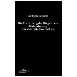 Die Erscheinung der Dinge in der Wahrnehmung, Fachbücher von Carl Fr. Heman