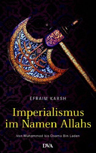 Efraim Karsh - Imperialismus im Namen Allahs - Preis vom 30.09.2026 09:01:18 h