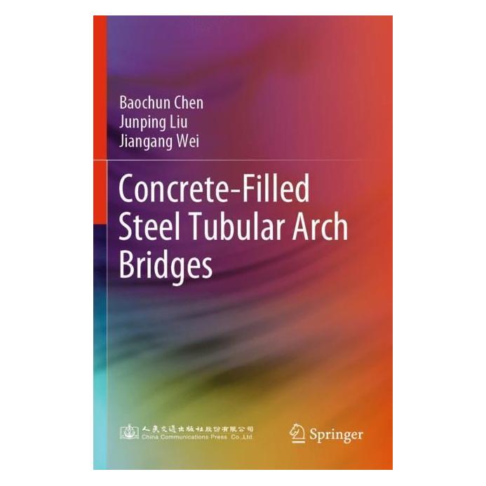 Springer Concrete-Filled Steel Tubular Arch Bridges (Englisch, Softcover, Baochun Chen, Jiangang Wei, Junping Liu) (56971700)