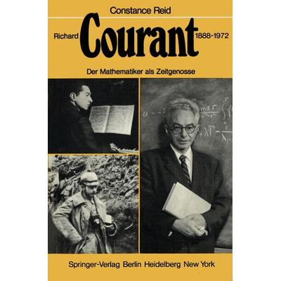 Richard Courant 1888–1972, Taschenbuch von Constanze Reid, Springer Berlin, 978-3-642-67185-2