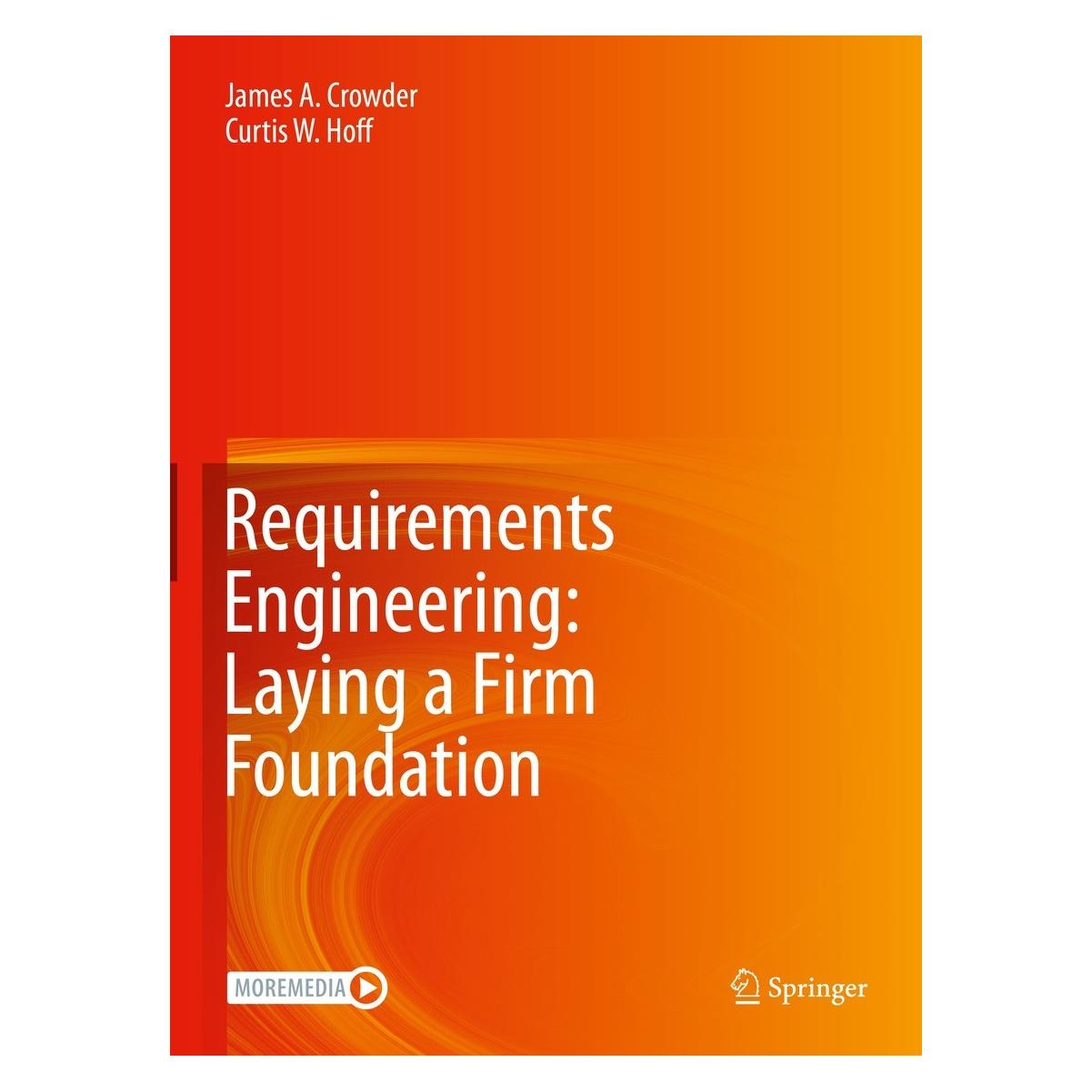 Springer Crowder:Requirements Engineering: Layin (Englisch, Hardcover, Curtis W. Hoff, James A. Crowder) (9783030910761)