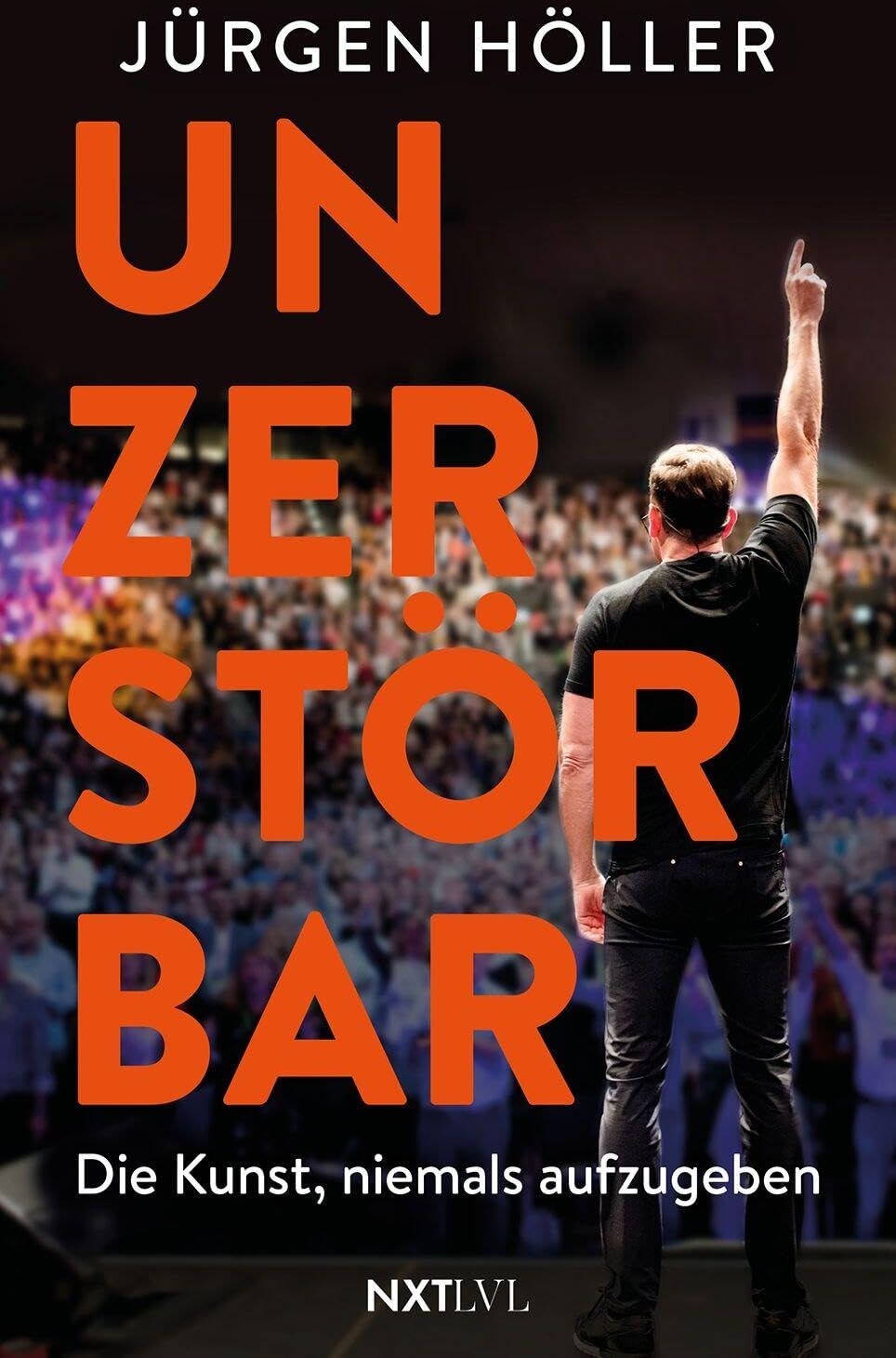 Jürgen Höller - Unzerstörbar: Die Kunst, niemals aufzugeben. Mentale Stärke, Disziplin & Comeback-Mindset für Sieger - Preis vom 10.10.2026 11:48:34 h