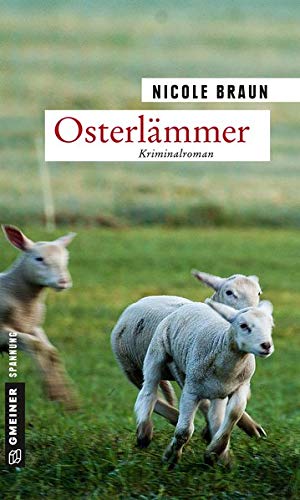 Nicole Braun - Osterlämmer: Kriminalroman (Kriminalromane im GMEINER-Verlag) - Preis vom 19.10.2026 19:33:35 h