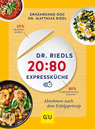Matthias Riedl - Dr. Riedls 20:80 Expressküche: Abnehmen nach dem Erfolgsprinzip (GU Diät&Gesundheit) - Preis vom 10.10.2026 11:48:34 h