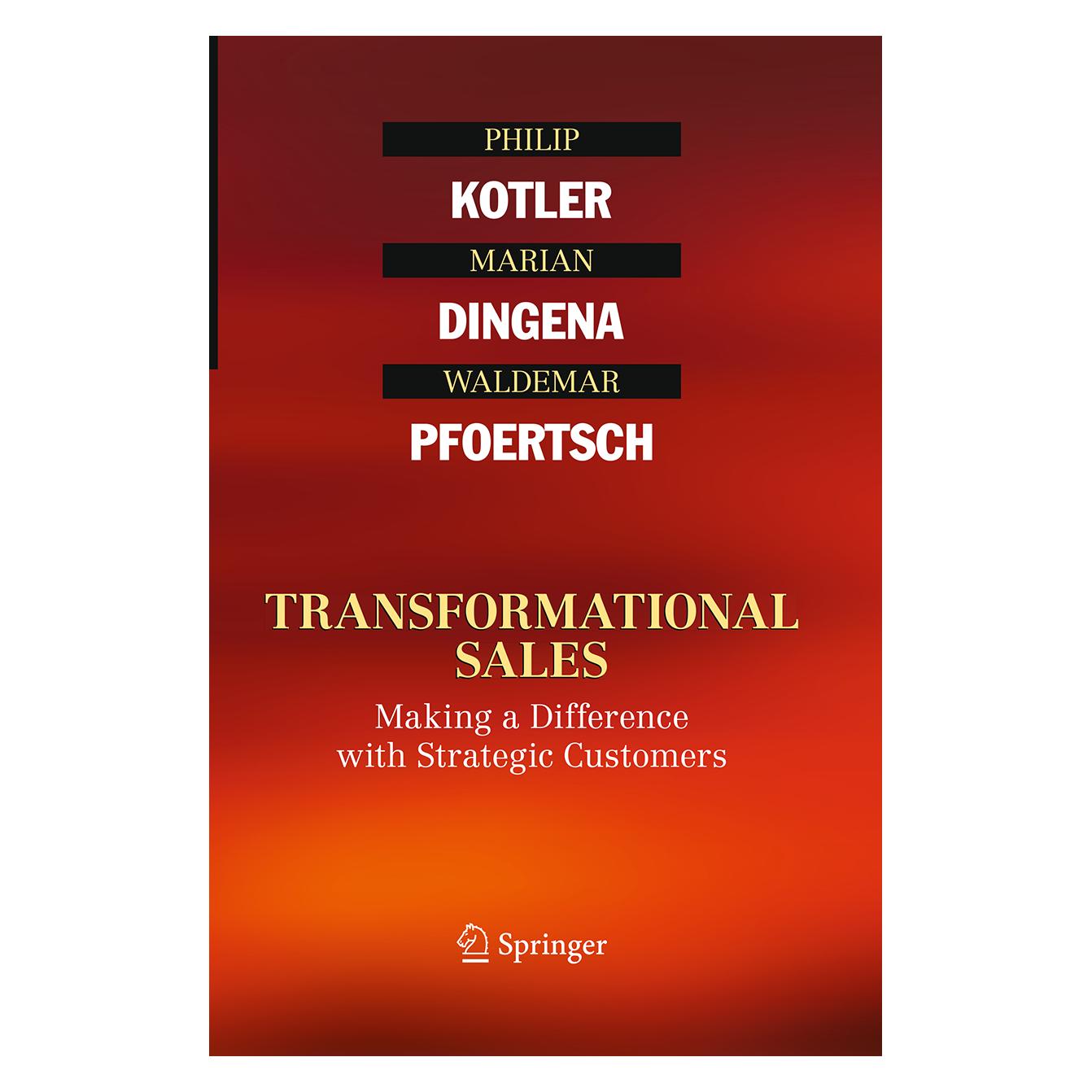 Springer Transformational Sales (Englisch, Softcover, Marian Dingena, Philip Kotler, Waldemar Pfoertsch) (55967089)