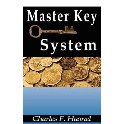 The Master Key System, Gebundene Ausgabe von Charles F. Haanel, Www.bnpublishing.net, 978-956-291-088-0