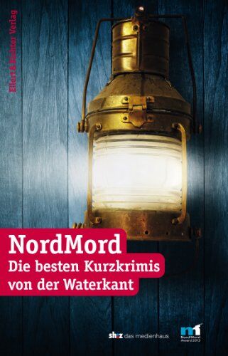 Schleswig-Holsteinischer Zeitungsverlag - NordMord: Die besten Kurzkrimis von der Waterkant: Die besten Krimis von der Waterkant - Preis vom 10.10.2026 11:48:34 h