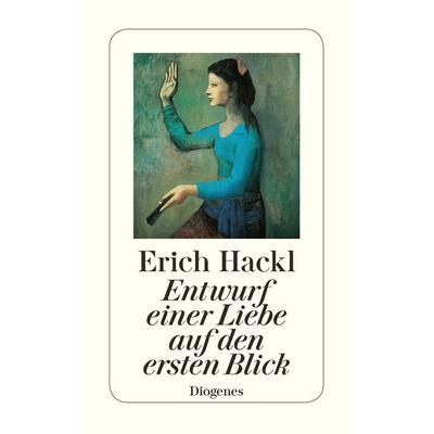 Entwurf einer Liebe auf den ersten Blick, Taschenbuch von Erich Hackl, Diogenes, 978-3-257-23242-4