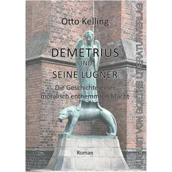 Demetrius und seine Lügner, Belletristik von Otto Kelling