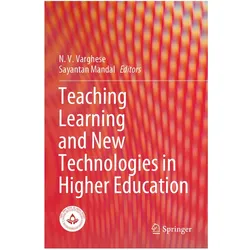 Teaching Learning and New Technologies in Higher Education, Fachbücher von Sayantan Mandal, V Varghese
