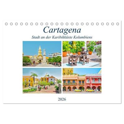 Cartagena - Stadt an der Karibikküste Kolumbiens (Tischkalender 2026 DIN A5 quer), CALVENDO Monatskalender