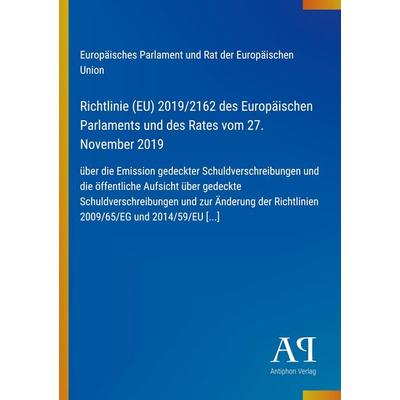 Richtlinie (EU) 2019/2162 des Europäischen Parlaments und des Rates vom 27. November 2019, Taschenbuch von Europäisches Parlament und Rat der