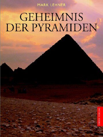 Mark Lehner - Das Geheimnis der Pyramiden in Ägypten - Preis vom 04.10.2026 03:51:26 h